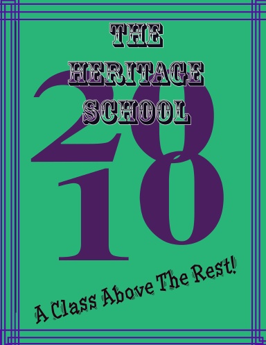 The Heritage School 2010 Yearbook