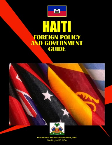 Haiti Foreign Policy & Government Guide