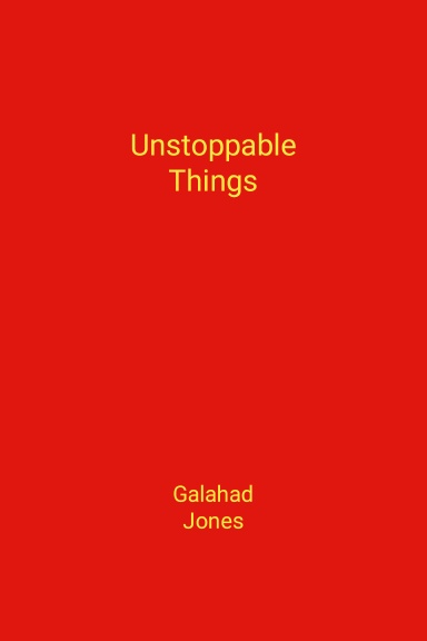 Unstoppable Things