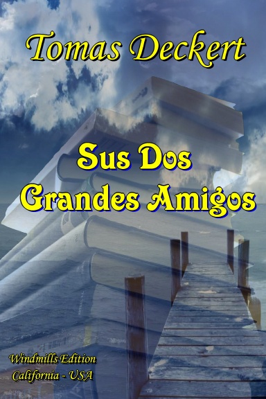 SUS DOS GRANDES AMIGOS