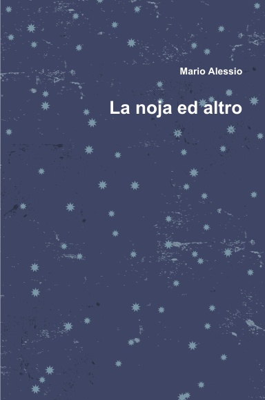 La noja ed altro