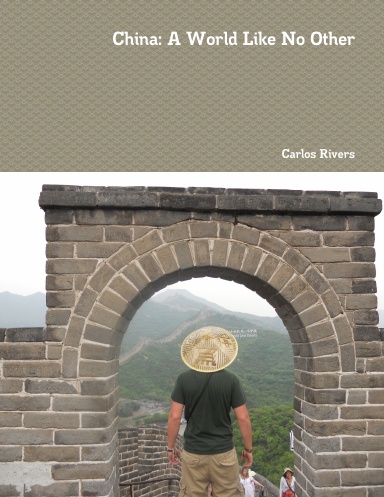 China: A World Like No Other