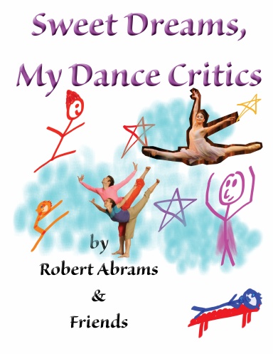 Sweet Dreams, My Dance Critics