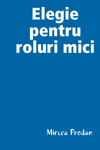 Elegie pentru roluri mici
