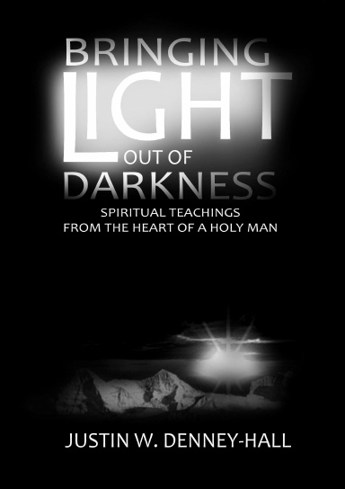Bringing Light out of Darkness