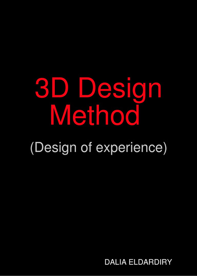 3D Design Method (Design of experience)