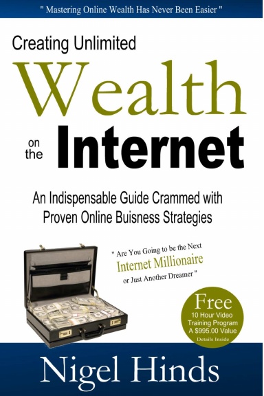 Creating Unlimited Wealth on the Internet