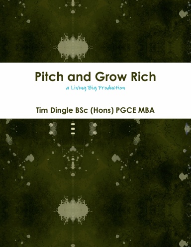 Pitch and Grow Rich