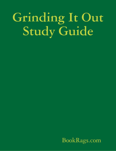 Grinding It Out Study Guide