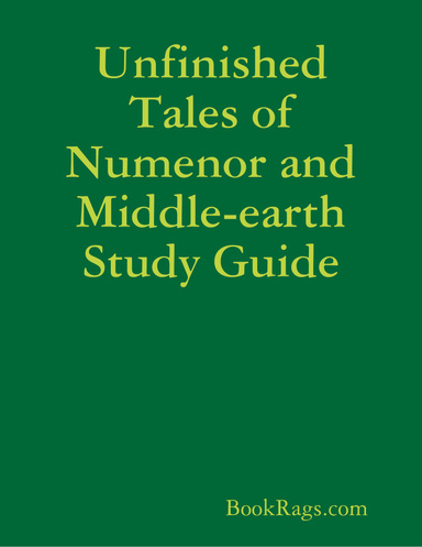 Unfinished Tales of Numenor and Middle-earth Study Guide