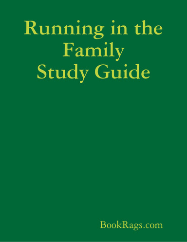 Running in the Family Study Guide