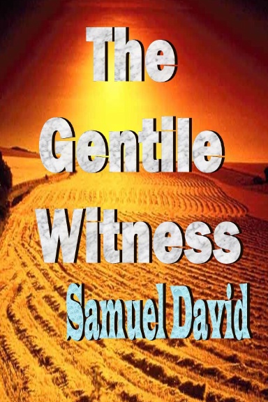 The Gentile Witness