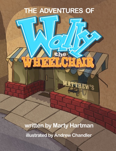 The Adventures of Wally the Wheelchair: A new beginning