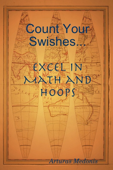 Count Your Swishes...Excel in Math and Hoops