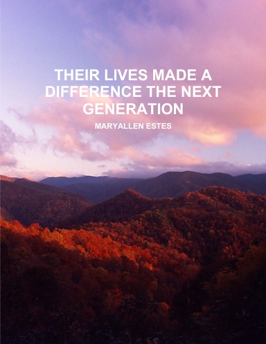 THEIR LIVES MADE A DIFFERENCE THE NEXT GENERATION