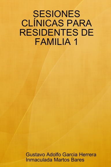 SESIONES CLÍNICAS PARA RESIDENTES DE FAMILIA 1