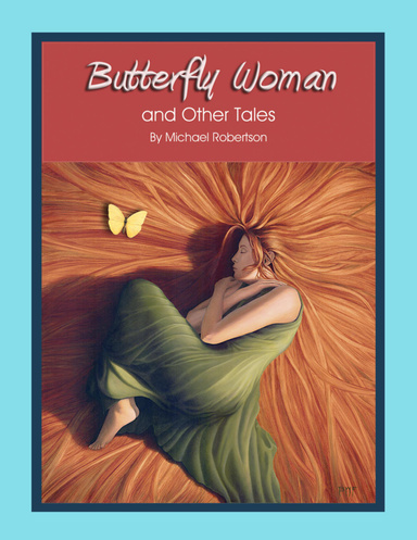 Butterfly Woman and Other Tales
