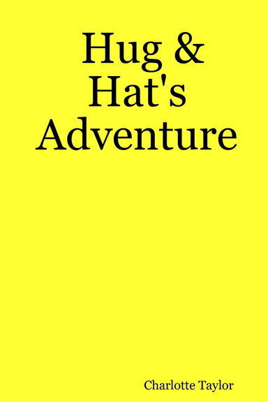 Hug & Hat's Adventure