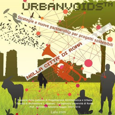 UrbanVoids™ Strategie nuove partnership per progetti sostenibili nella città di Roma
