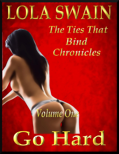 Daddy Go Hard: The Ties That Bind Chronicles