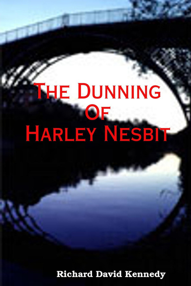 The Dunning Of Harley Nesbit