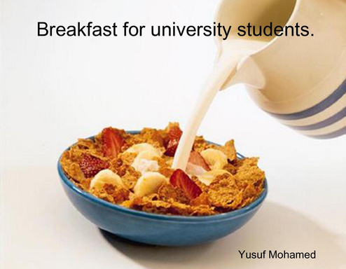 Breakfast for university students.