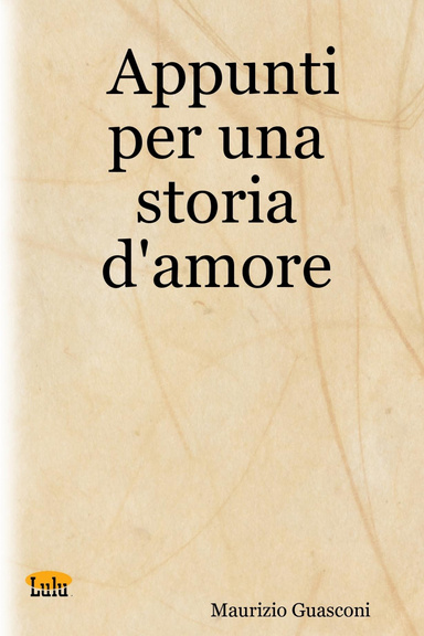 Appunti per una storia d'amore