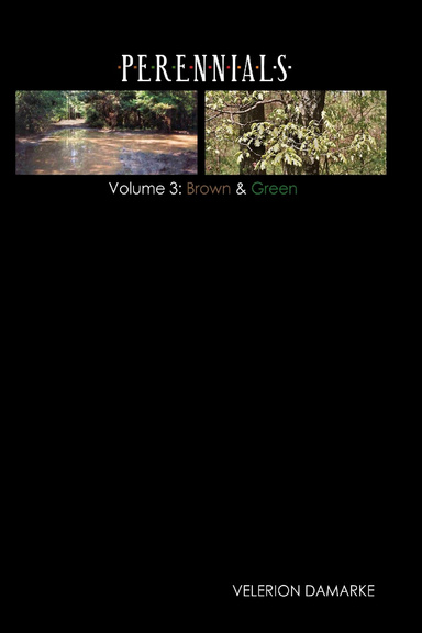 Perennials: Volume 3 - Brown and Green