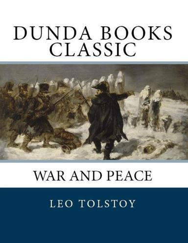 War and Peace: Dunda Books Classic
