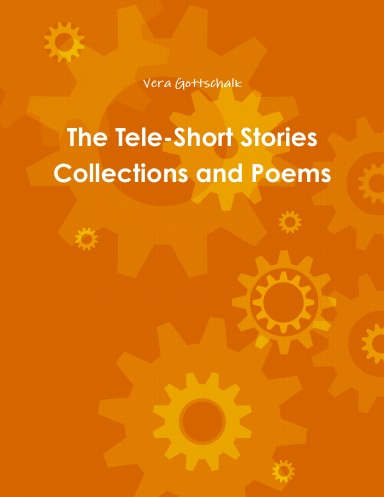 The Tele-Short Stories Collections and Poems