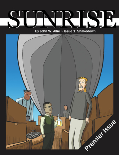 Sunrise Issue 1:  Shakedown