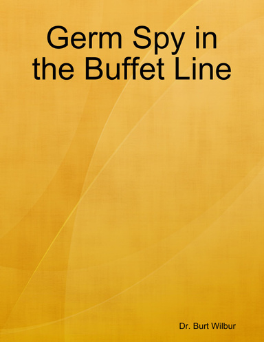 Germ Spy in the Buffet Line