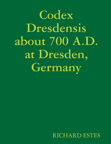 Codex Dresdensis about 700 A.D. at Dresden, Germany