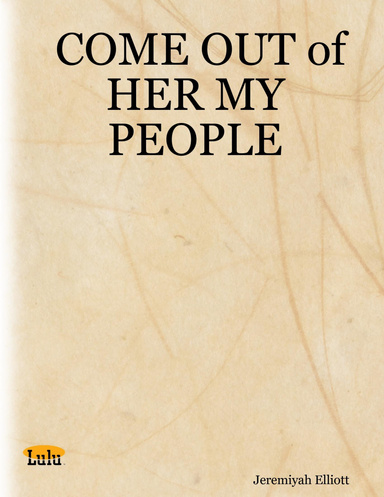 COME OUT of HER MY PEOPLE