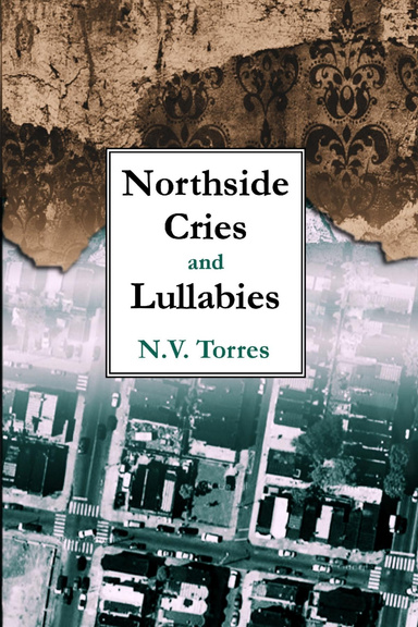 Northside Cries and Lullabies