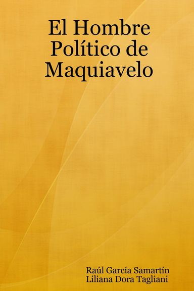 El Hombre Político de Maquiavelo
