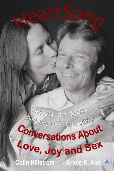 HeartSong: Conversations About Love, Joy and Sex - Second Edition