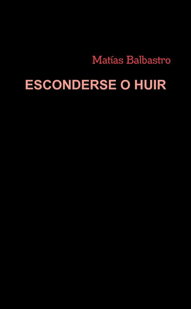Esconderse o huir