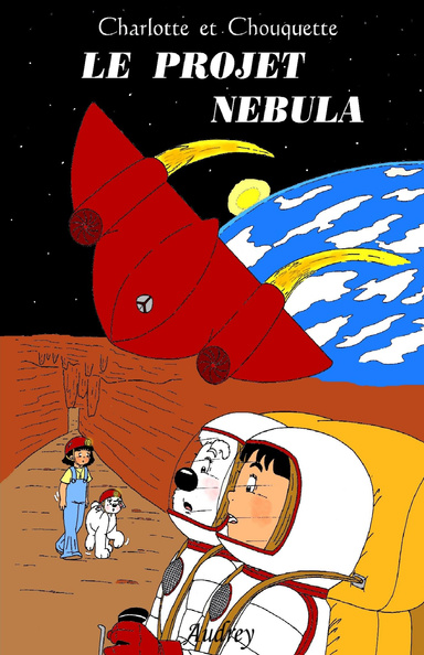 BD Le Projet Nebula Les Aventures de Charlotte et Chouquette