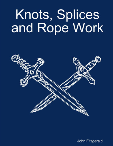 Knots, Splices and Rope Work