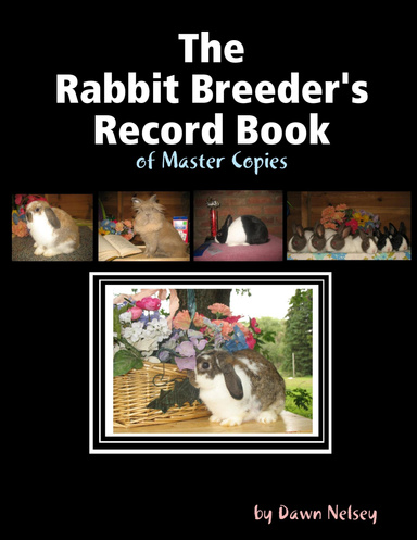 The Rabbit Breeder's Record Book of Master Copies
