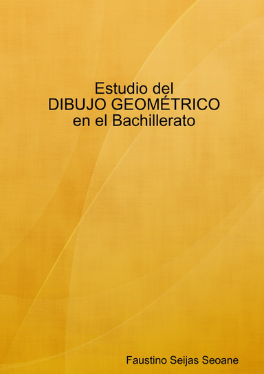 Estudio del DIBUJO GEOMÉTRICO en el Bachillerato