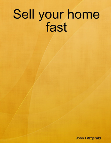 Sell your home fast