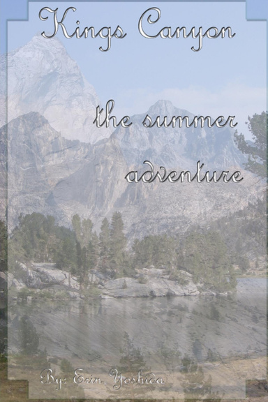 Kings Canyon: The Summer Adventure