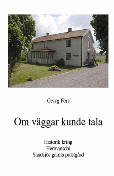 Om väggar kunde tala