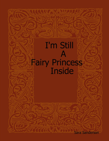I'm Still A Princess Inside