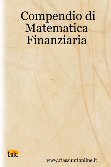 Compendio di Matematica Finanziaria