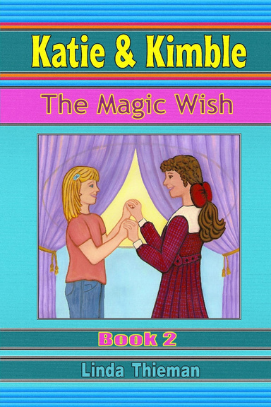 Katie & Kimble: The Magic Wish