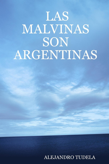 LAS MALVINAS SON ARGENTINAS