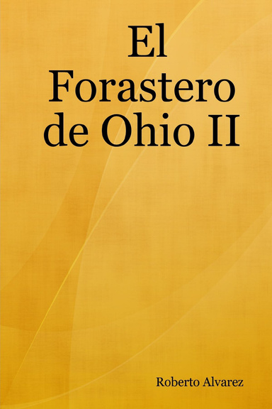 El Forastero de Ohio II